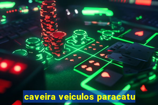 caveira veiculos paracatu